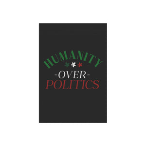 Humanity over Politics Garden Flag Anti Apartheid Protest Flag Free Palestine Garden Banner Political Home Decor Social Justice Human Rights