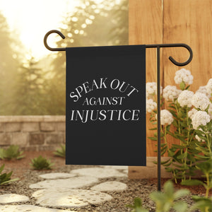 Speak Out Against Injustice Garden Banner Protest Flag free Palestine Political Garden Flag Home Decor Social Justice Human Rights Equality