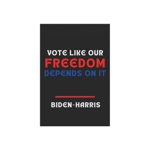 Vote Like Our Freedom Depends on It Biden Harris Garden Flag Anti Trump Garden Banner Vote Blue Political Liberal Flag Biden Harris 2024