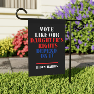 Vote Like Our Daughter's Rights Depend on It Biden Harris Garden Flag Anti Trump Garden Banner Vote Political Liberal Flag Biden Harris 2024