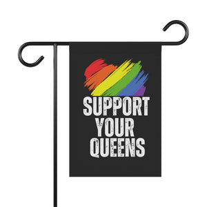 Support Your Queens Drag Queen Garden Flag