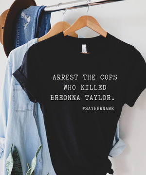 Arrest The Cops Who Killed Breonna Taylor #say her name