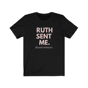 Ruth Sent Me #NastyWoman