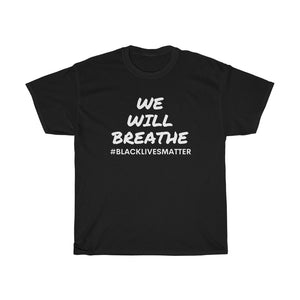 We Will Breathe Black Lives Matter