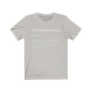 Entrepreneur a person who is up late working 100 hours for themeselves to avoid working 40 hours for someone else