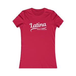 Proud and Educated Latina Shirt, Latina Feminist Women's Tee, Mexican Pride, Borica shirt, Latina Power T-Shirt, Latina Gift for Her