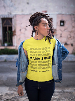 Wall of Moms shirt Black Lives Matter Mama Shirt All Mothers Were Summoned When He called for his mama shirt BLM Mom shirt Wall moms
