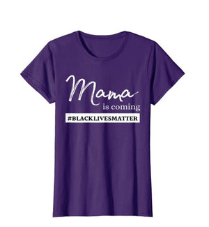 Black Lives Matter Summoned Mama Shirt, All Mothers Were Summoned When He called for his mama shirt blm protest anti racism shirt plus