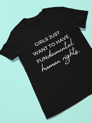 Feminist Shirt Girl Power Shirt Girls Just Want to Have Fundamental Human Rights GRL PWR shirt gift for her girl boss strong woman shirt