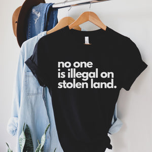 No One Is Illegal on Stolen Land t-Shirt, DACA shirt, Immigrant Shirt, Pro Immigration t shirt, Human Rights Shirt , Equality Shirt,