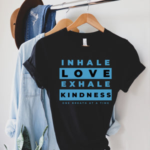Inhale Exhale Shirt Inhale Shirt Kindness Shirt Spread Love Shirt Kindness T-Shirt Yoga Tee Graphic Unisex Plus