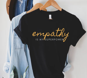 Empath Shirt Empathy is my superpower shirt Psychic Empath Shirt Kindness tee shirt/Be Kind shirt/Chakras shirt/Yoga Shirt/Meditation Shirt