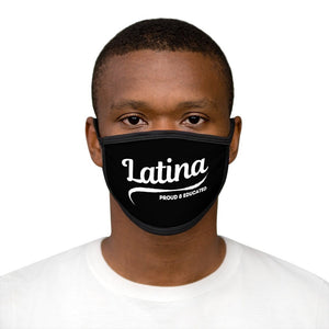 Latina Face Mask Latina AF Latina Pride Latin American Heritage Latina Proud and Educated Reusable Lightweight washable Face Mask