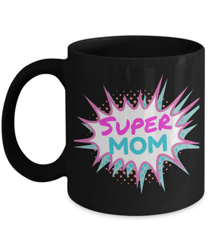Super mom mug coffee mugs for mom mom superpower mug super mama best mom gift for mom