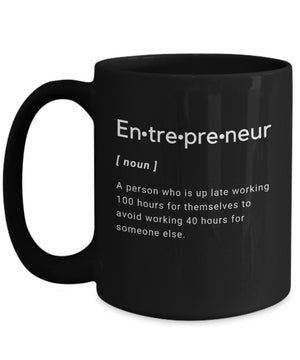 Entrepreneur boss man boss lady ceo hustle self made coffee cup mug