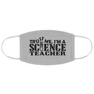 Science Teacher Face Mask for Teachers School Reusable Fabric Face Mask for Class Scientist Science is real Funny Mask with sayings