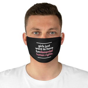 Feminist Face Mask Girls Just want to have fundamental human rights Feminism Mask Nasty Woman Feminist Lightweight Reusable Fabric Mask