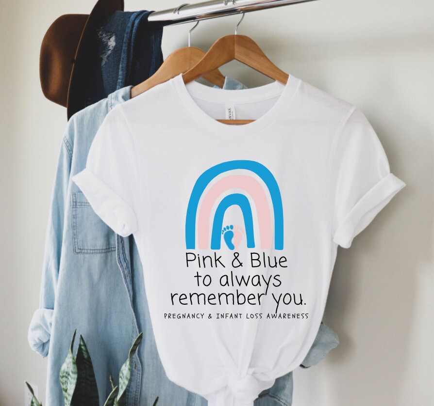 Pregnancy and Infant Loss Awareness Shirt Pink Blue Rainbow Miscarriage Stillbirth In October We Wear October 15th Awareness Month plus ava