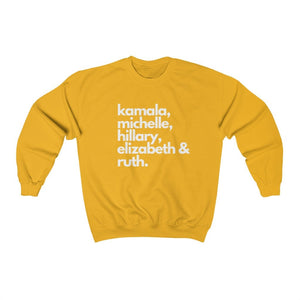 Badass Feminist Political Icons Kamala Michelle Elizabeth Ruth Hillary Crewneck Sweatshirt for Her Feminist Shirt Nasty Woman Gift
