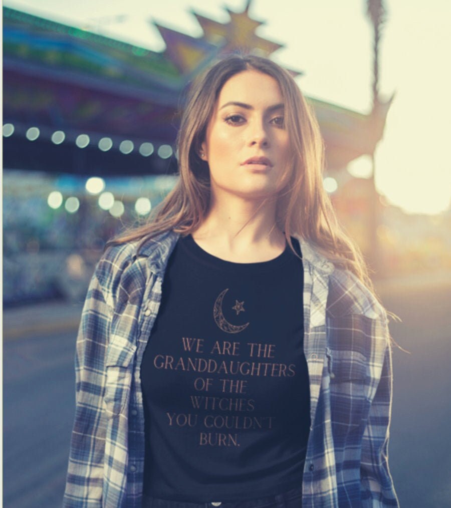 We Are the Granddaughters of the Witches You Could Not Burn Salem Witch Shirt Not Every Witch Lives in Salem Mystical Tshirt Mystic Shirt
