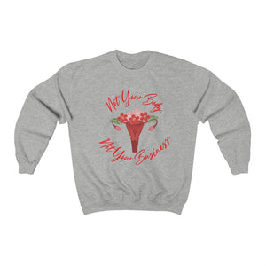 Feminist Sweatshirt Mind your own uterus feminist shirt pro choice sweatshirt My Body My Choice Womens march Trendy Crew neck Sweatshirt