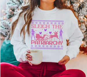 Feminist Christmas Sweater Ugly Christmas Sweatshirt Sleigh the Patriarchy Feminist Sweatshirt Feminist Sweater Smash the Patriarchy