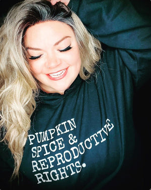 Pumpkin Spice and Reproductive Rights Feminist Sweater Feminist Sweatshirt Feminist shirt Human Rights Shirt Activist Hoodie