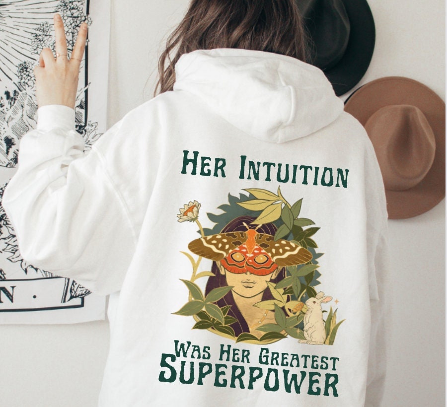 Her Intuition Was Her Greatest Superpower Feminist shirt Butterfly Mystical shirt Ethereal Cottagecore shirt Feminism Shirt Spiritual Hoodie