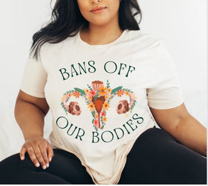 Bans of our bodies Pro Roe Abortion Rights Shirt Feminist Shirt Roe v Wade Social Justice Shirt Shirt Reproductive Rights Equality Shirt