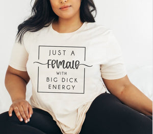 Feminist Shirt Big D*ck Energy Feminism Shirt Female Empowerment Shirt Girl Power Social Justice Shirt Womens Rights Shirt Activist Shirt