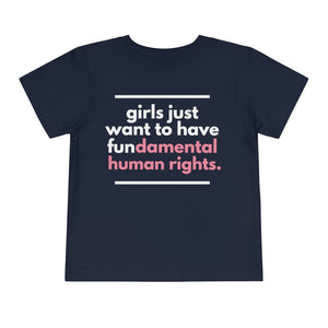 Toddler Girls Just Want to Have Fundamental Human Rights Toddler Shirt Mini Feminist Kids Shirt GRL PWER Womens Rights Shirt Roe v Wade