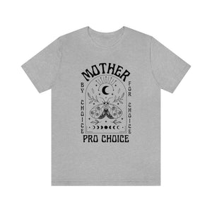 Mother By Choice For Choice Mystical Shirt Pro Choice Shirt Feminist Shirt Womens Rights Shirt Reproductive Rights Pro Roe v Wade Protest