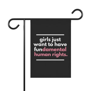 Girls Just Want to Have Fundamental Human Rights Flag Pro Choice Garden Flag Feminist Flag Womens Rights Flag Reproductive Rights Banner
