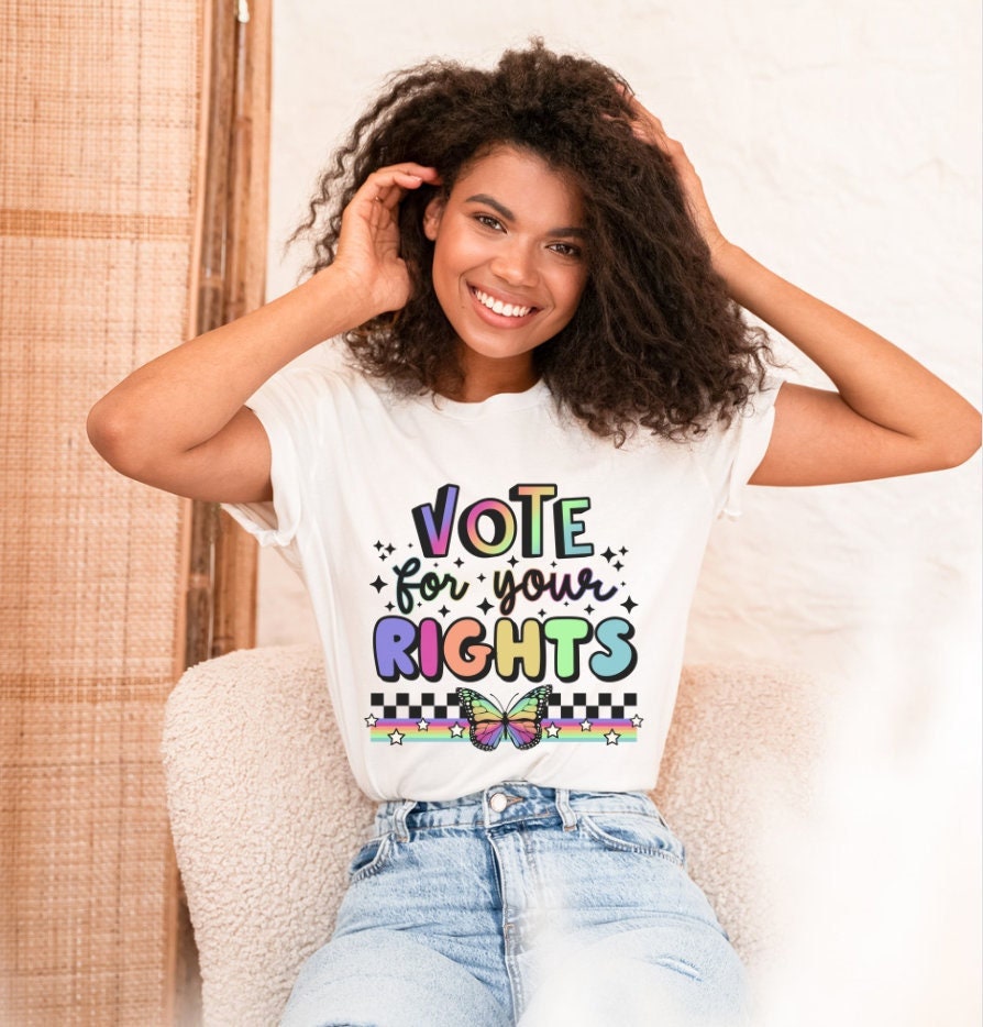 Vote For Your Rights Vote Shirt Butterfly Shirt Rainbow Political Shirt Election Shirt Reproductive Rights Feminist Shirt Democrat Shirt Roe