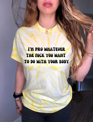 Your Body Your Choice Feminist Shirt Tie Dye Shirt Reproductive Rights Pro Roe Social Justice Shirt Tye Dye Womens rights Feminism Gift