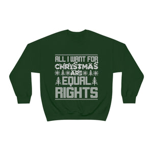 All I Want For Christmas are Equal Rights Shirt Ugly Christmas Sweater Feminist Sweatshirt Reproductive Rights Roe LGBTQ Shirt Equality