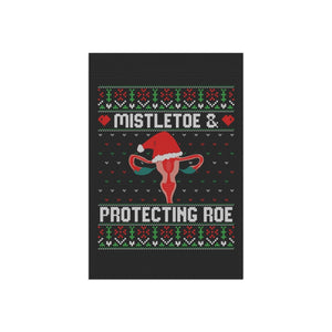 Mistletoe and Protecting Roe Christmas Garden Flag Reproductive Rights Feminist Christmas Flag Feminist Gift Garden Banner Home Decor