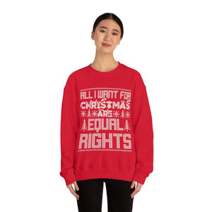 All I Want For Christmas are Equal Rights Shirt Ugly Christmas Sweater Feminist Sweatshirt Reproductive Rights Roe LGBTQ Shirt Equality