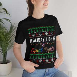 Holiday Lights and Equal Rights Feminist Christmas Shirt Love is Love Black Lives Matter Shirt Equality Shirt LGBTQ Trans Holiday Shirt